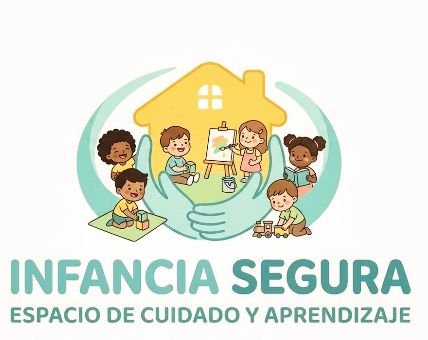 Infancia Segura – Espacio de Cuidado y Aprendizaje